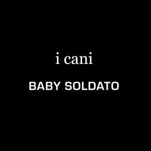 Baby soldato, i cani