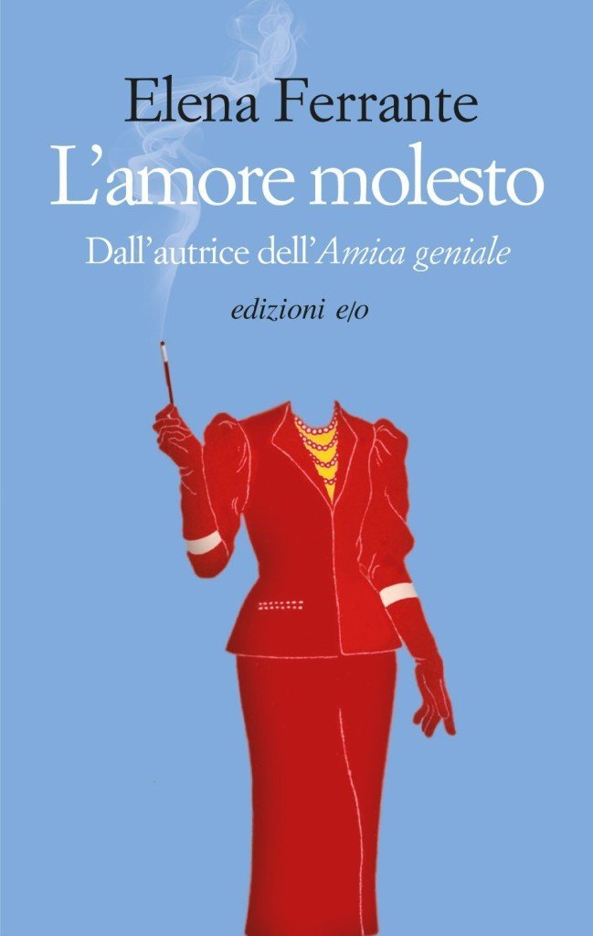 Elena Ferrante L'amore molesto (1992)
