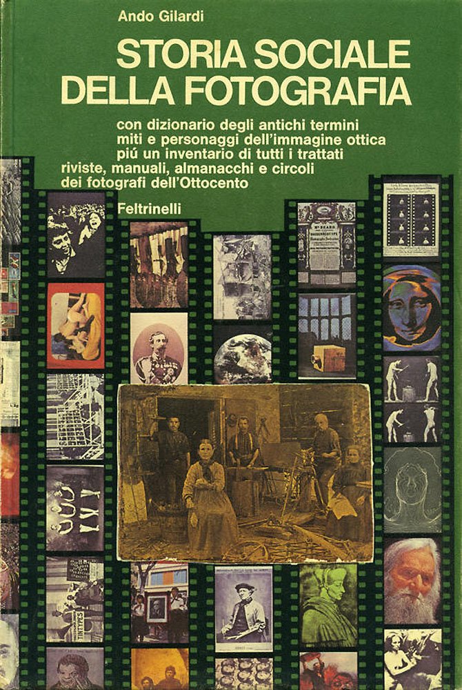 Ando GILARDI Storia sociale della fotografia; copertina della prima edizione, Feltrinelli, Milano 1976
