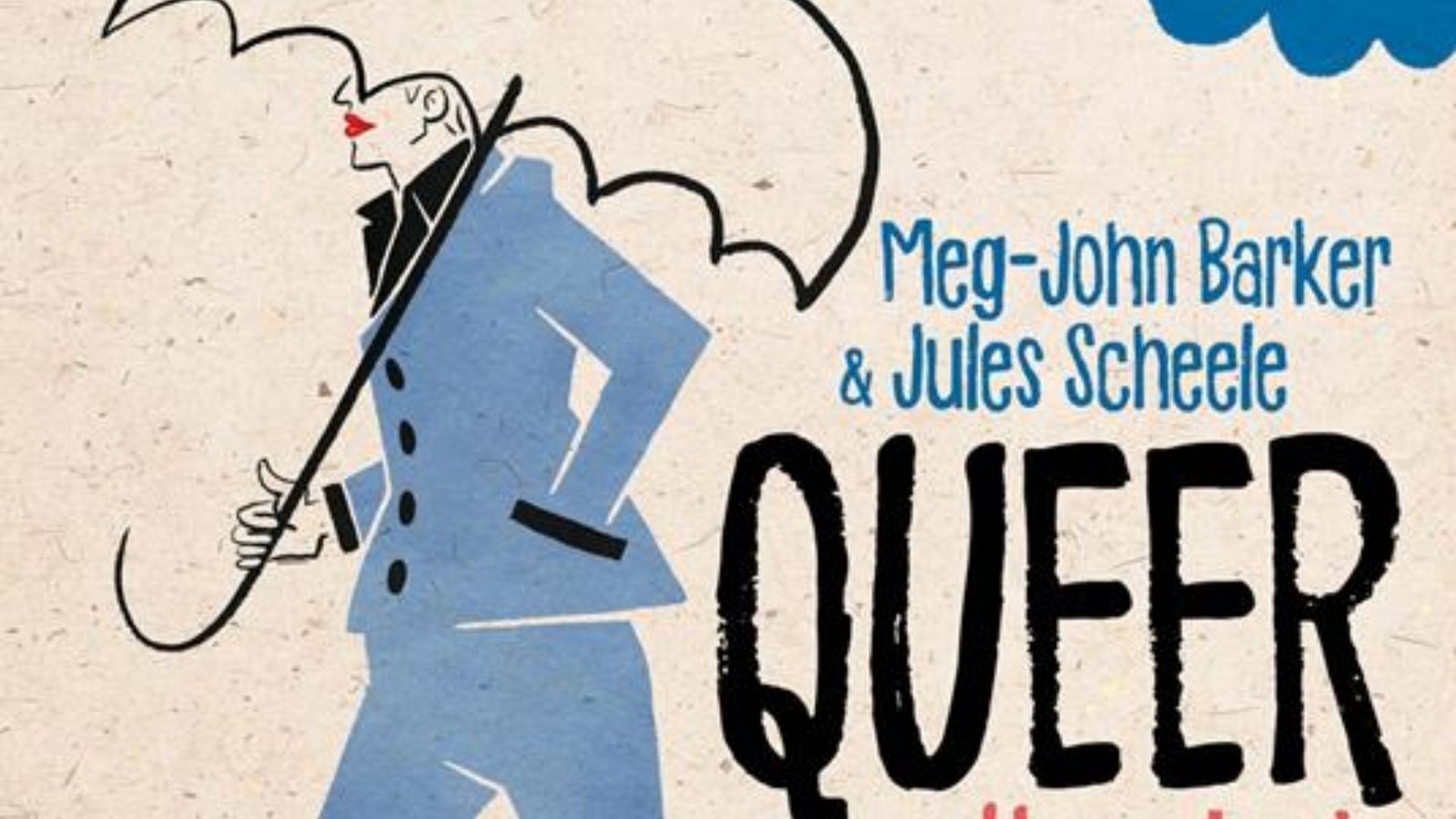 Meg John Barker e Jules Scheele, Queer, una storia per immagini